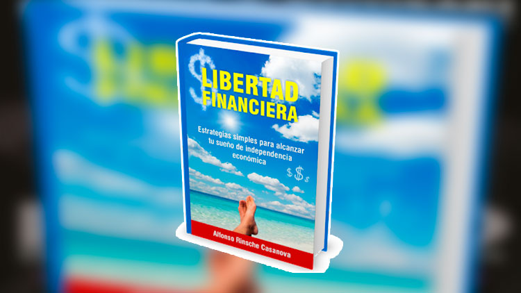 descarga Libro Libertad Financiera por Alfonso Rinsche Casanova pdf